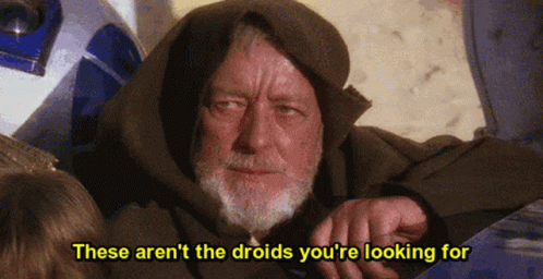 obi-wan-kenobi-these-are-not-the-droids.png