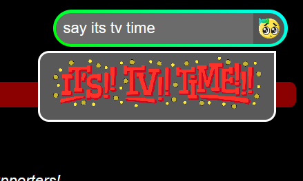 user asks rue "say its tv time", rue responds with tenna's custom word art