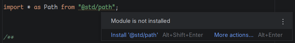 Code with a popup next to it: `import * as Path from "@std/path";` The popup reads "Module is not installed \ Install '@std/path'"