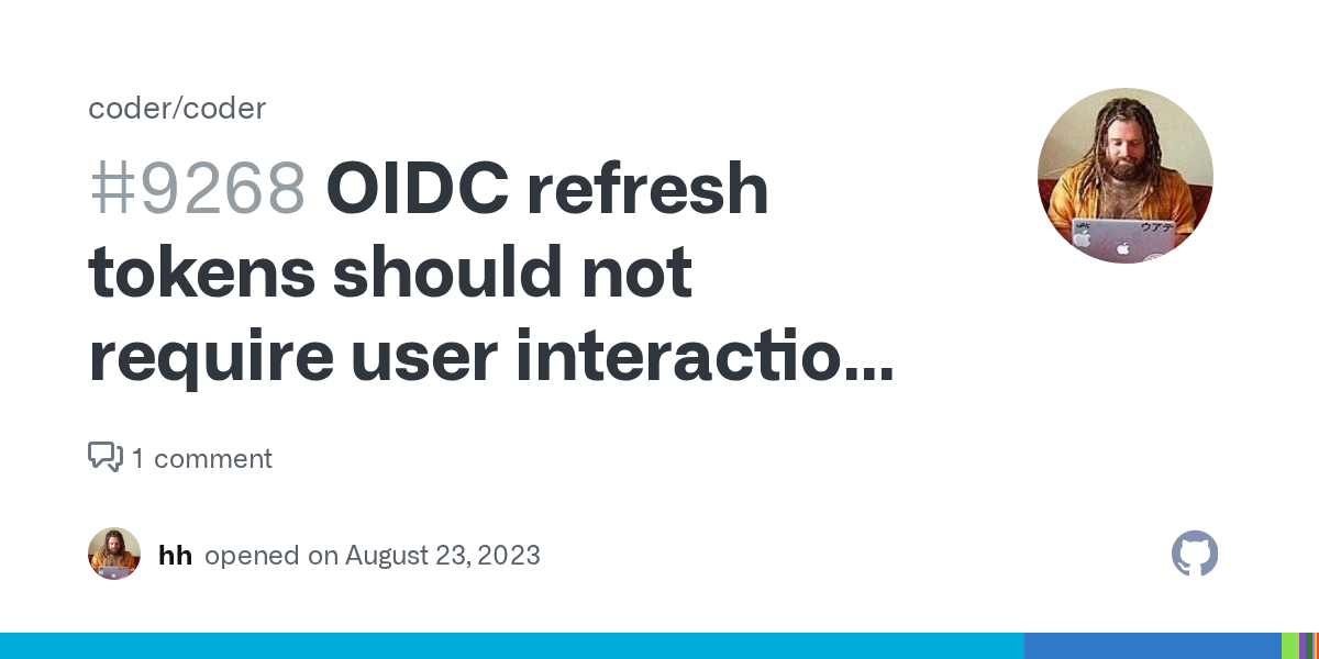 IODC refresh tokens should not require user interaction (OR possibl...