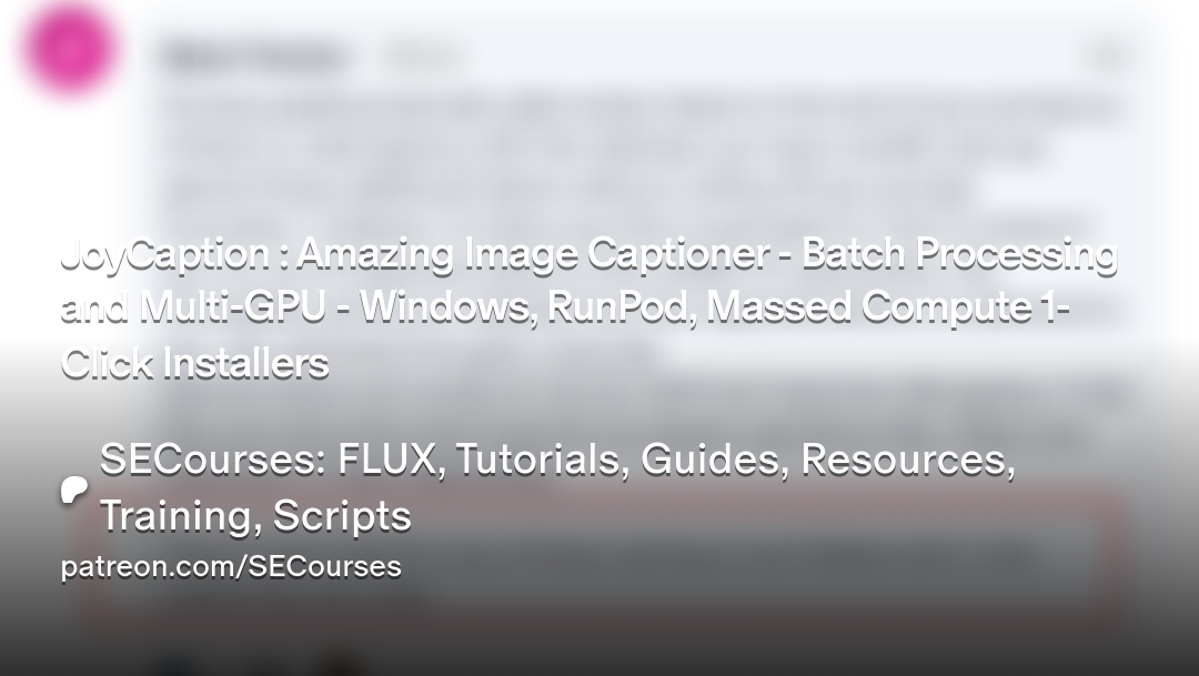 JoyCaption : Amazing Image Captioner - Batch Processing and Multi-G...