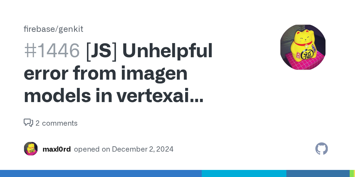 [JS] Unhelpful error from imagen models in vertexai plugin  · Issue...