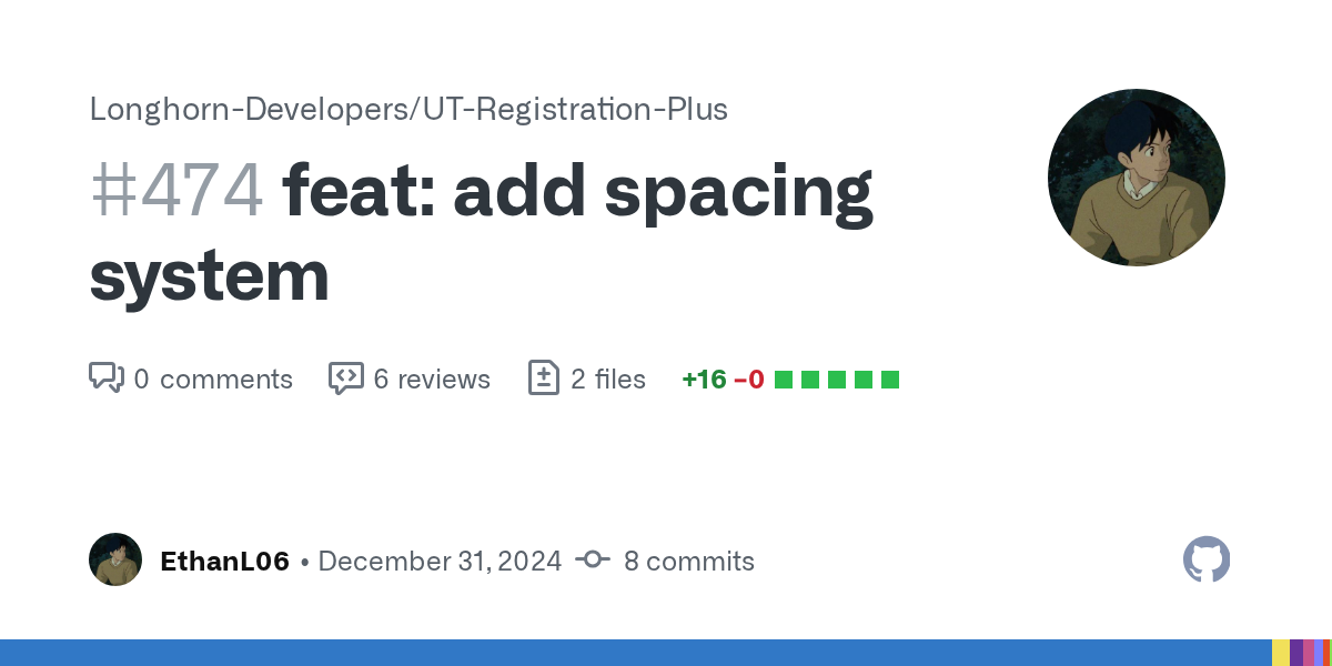 feat: add spacing system by EthanL06 · Pull Request #474 · Longhorn...