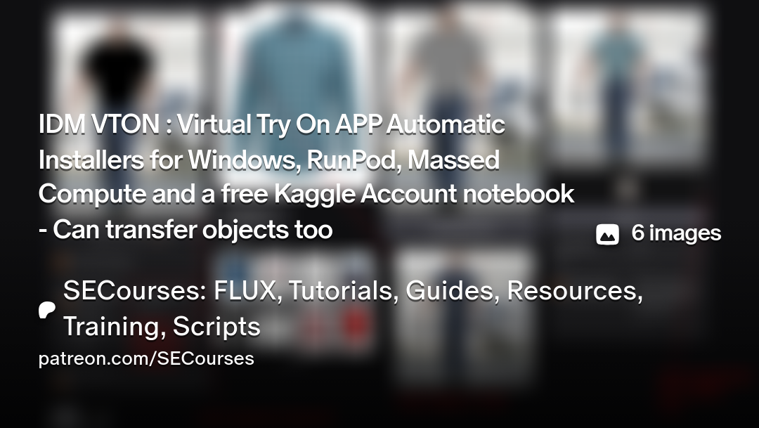 IDM VTON : Virtual Try On APP Automatic Installers for Windows, Run...