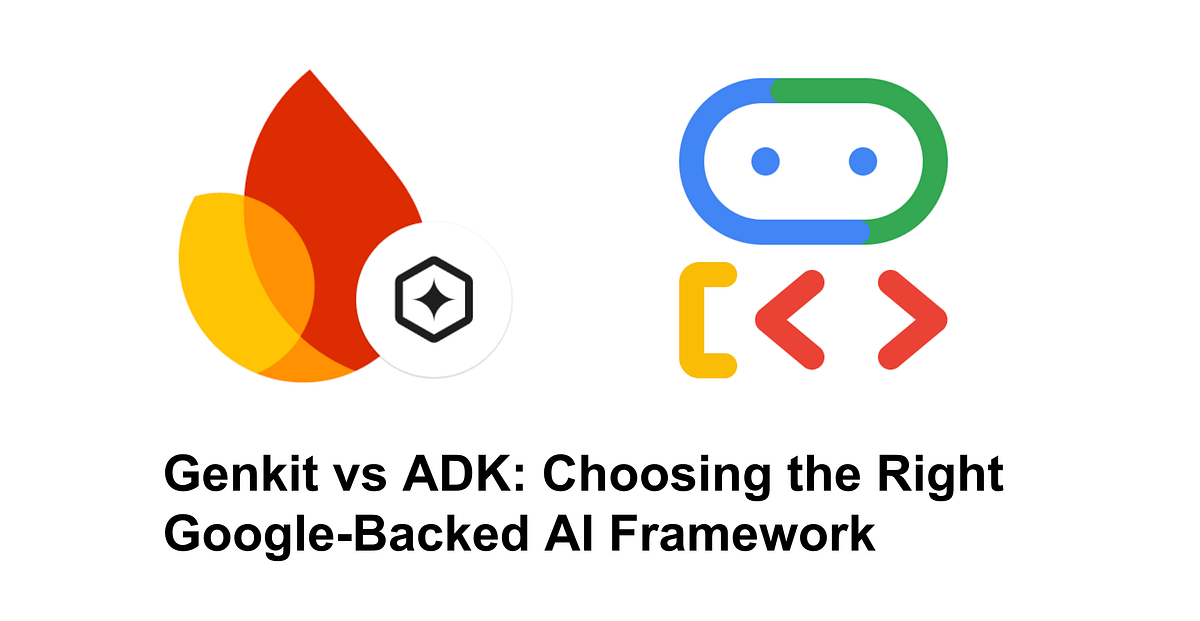 Genkit vs Agent Development Kit (ADK): Choosing the Right Google‑...
