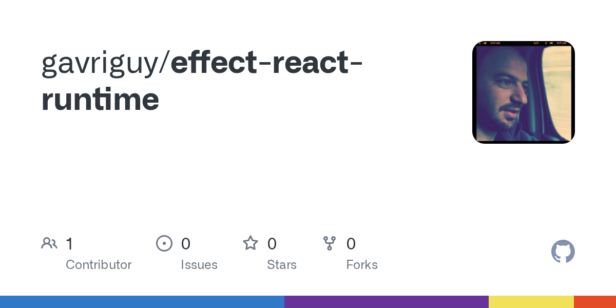 GitHub - gavriguy/effect-react-runtime