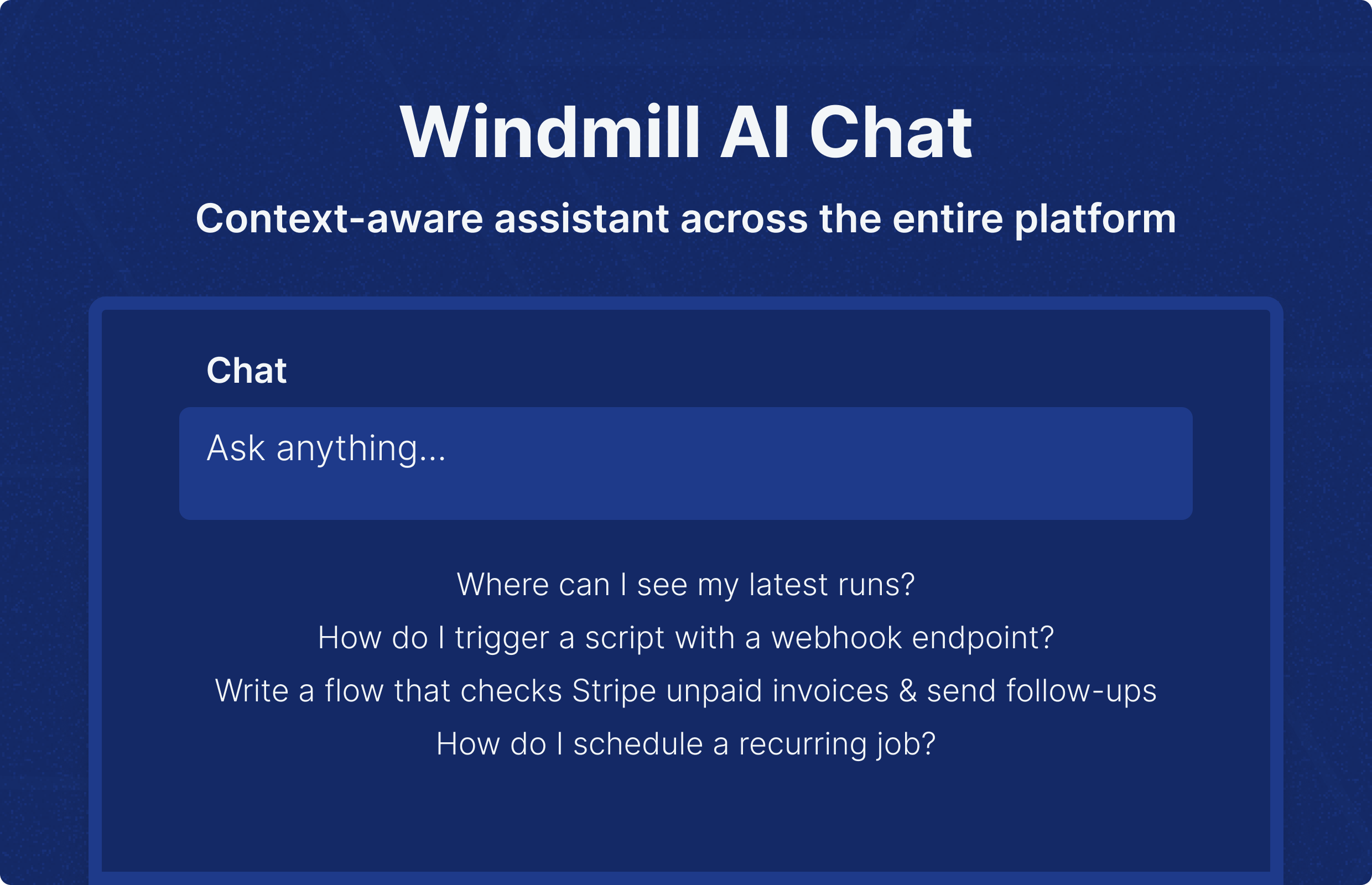 Windmill AI Chat: Context-aware assistance across the entire platfo...