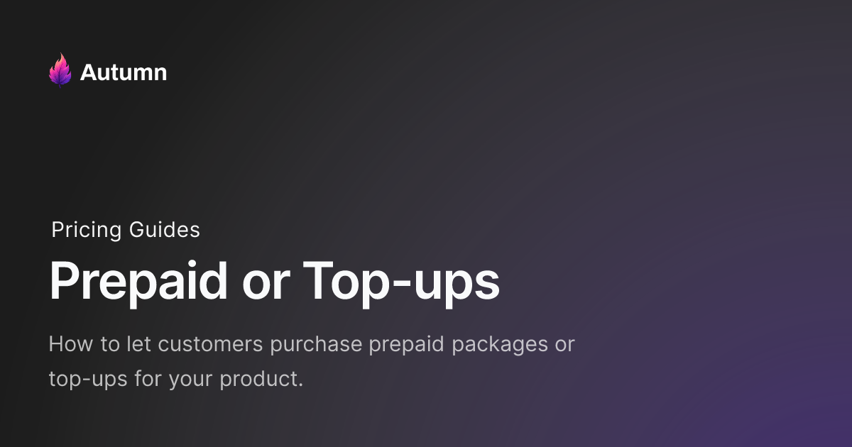 Prepaid or Top-ups - Autumn