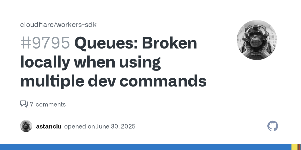Queues: Broken locally when using multiple dev commands · Issue #9...