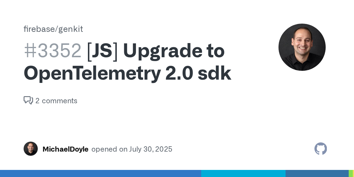 [JS] Upgrade to OpenTelemetry 2.0 sdk · Issue #3352 · firebase/ge...