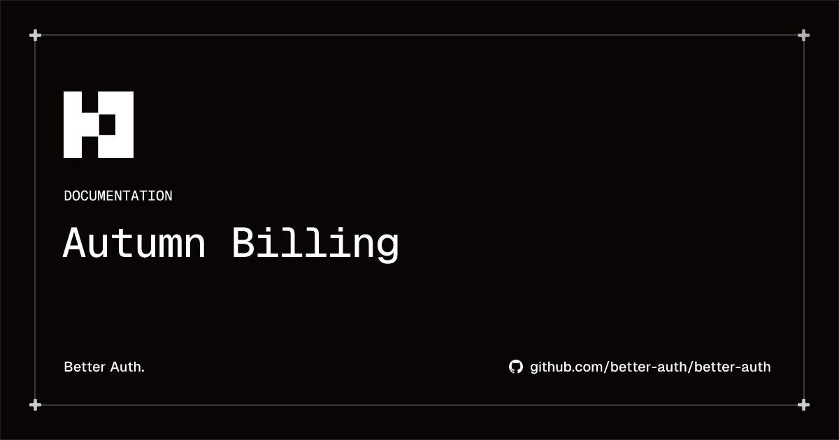 Autumn Billing | Better Auth
