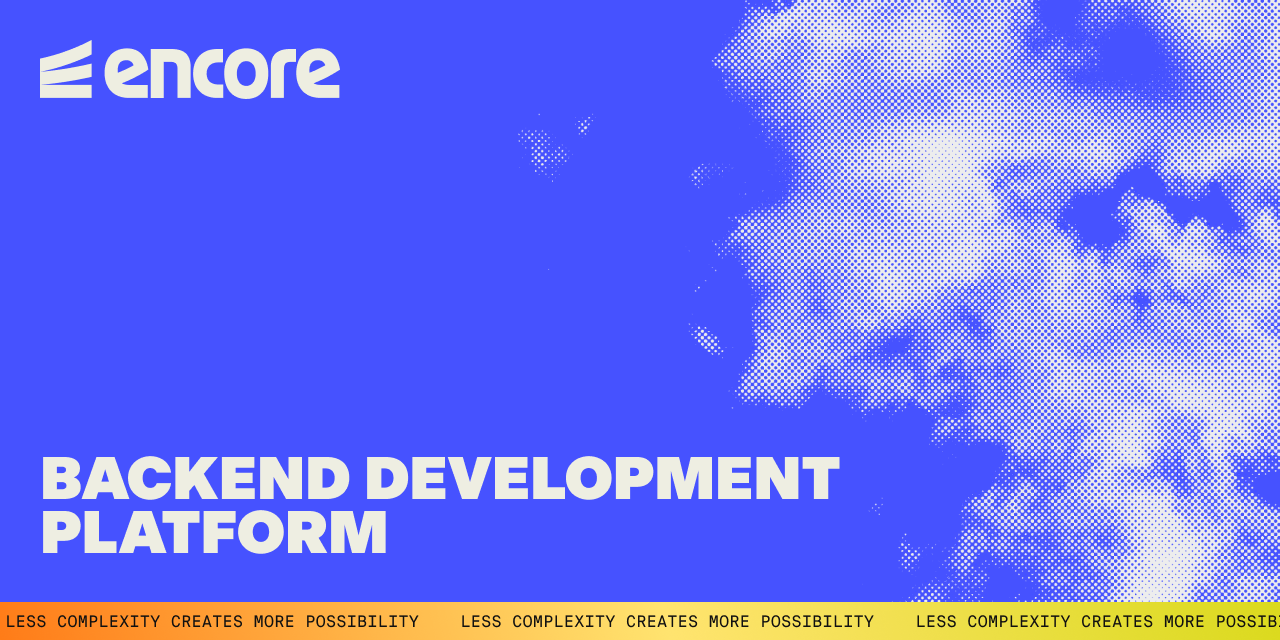 GitHub - encoredev/encore: Open Source Development Platform for bui...