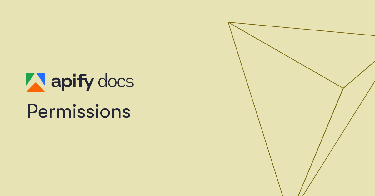 Permissions | Platform | Apify Documentation