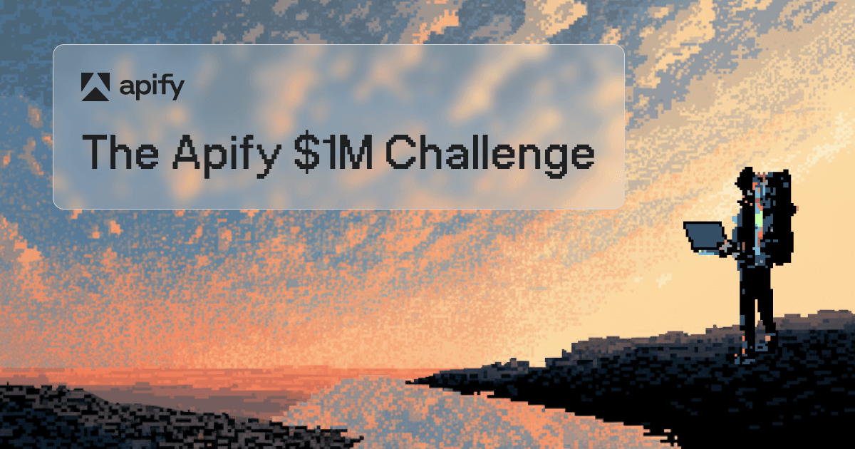 The Apify $1M Challenge · Apify