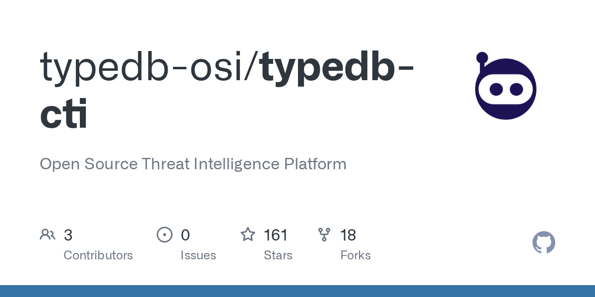 GitHub - typedb-osi/typedb-cti: Open Source Threat Intelligence Pla...