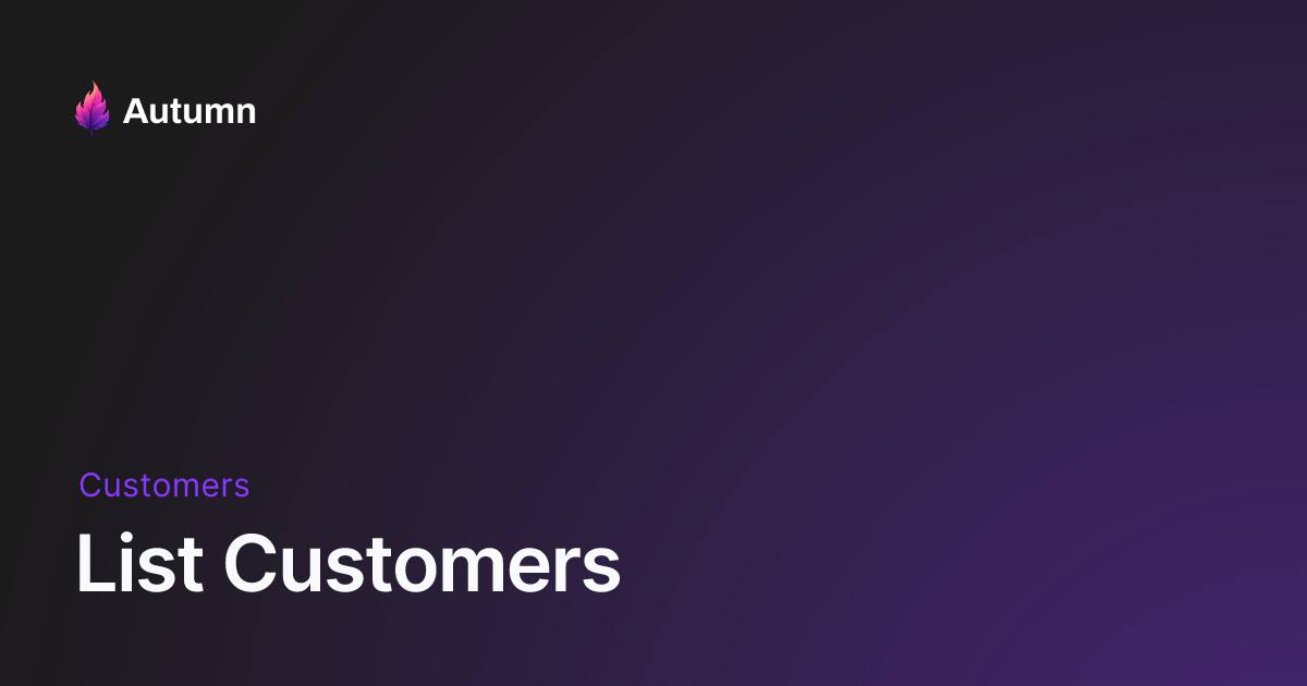 List Customers - Autumn