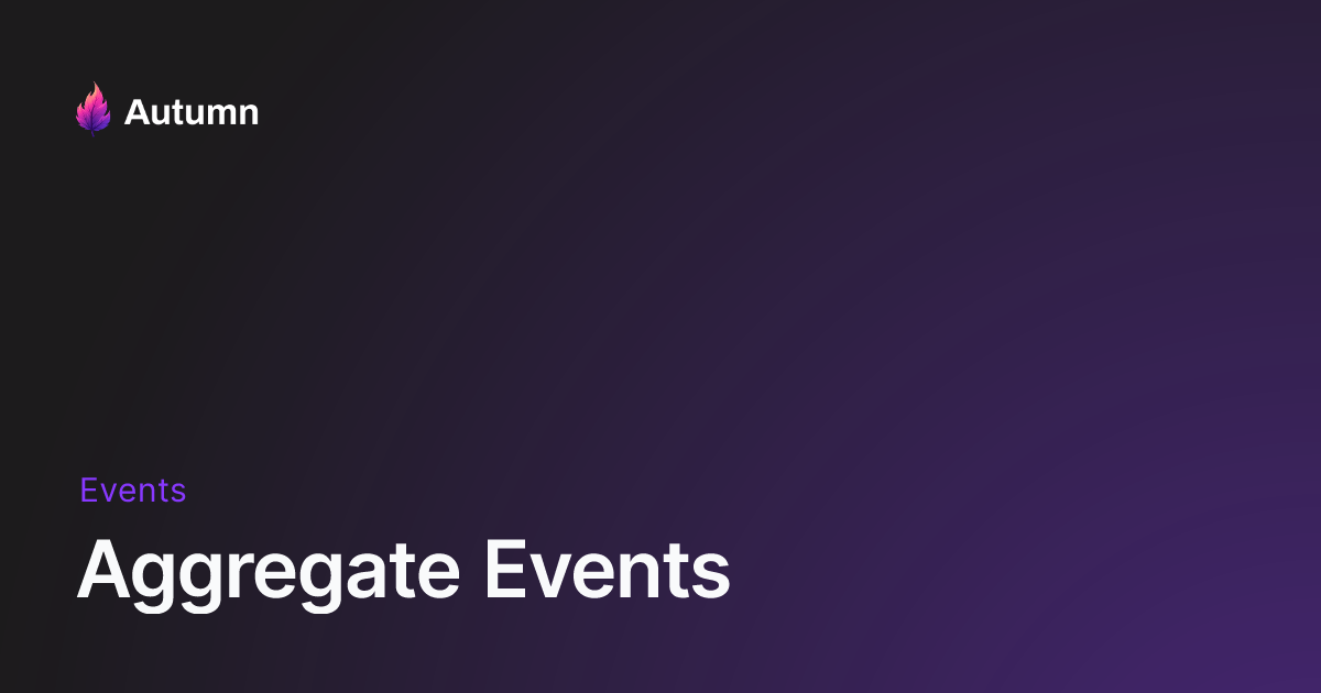Aggregate Events - Autumn