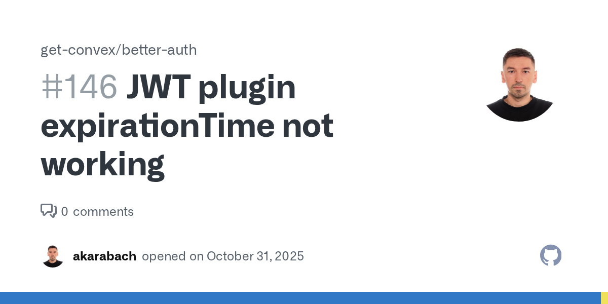 JWT plugin expirationTime not working · Issue #146 · get-convex/b...