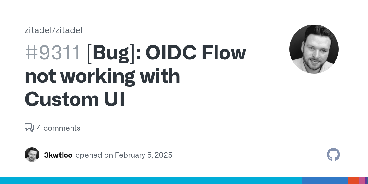 [Bug]: OIDC Flow not working with Custom UI · Issue #9311 · zitad...