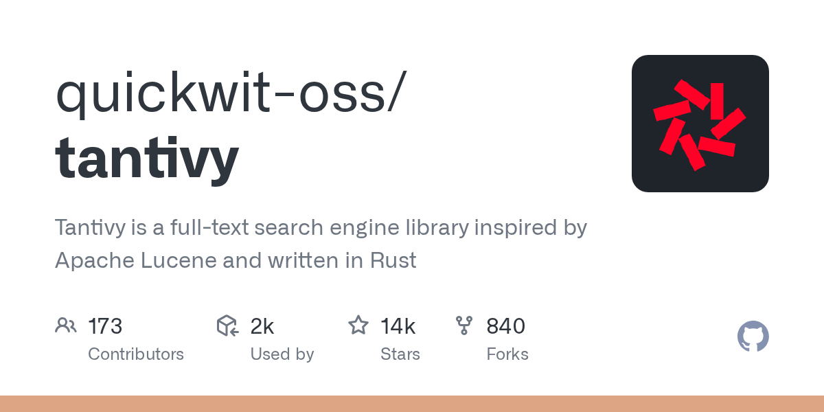 GitHub - quickwit-oss/tantivy: Tantivy is a full-text search engine...