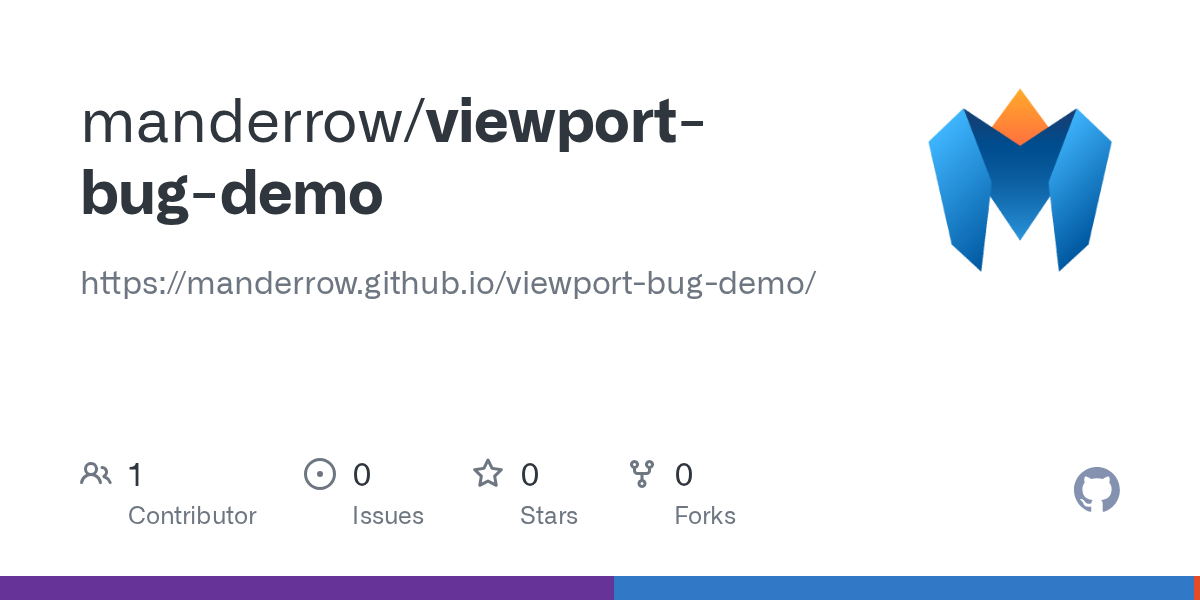 GitHub - manderrow/viewport-bug-demo: https://manderrow.github.io/v...