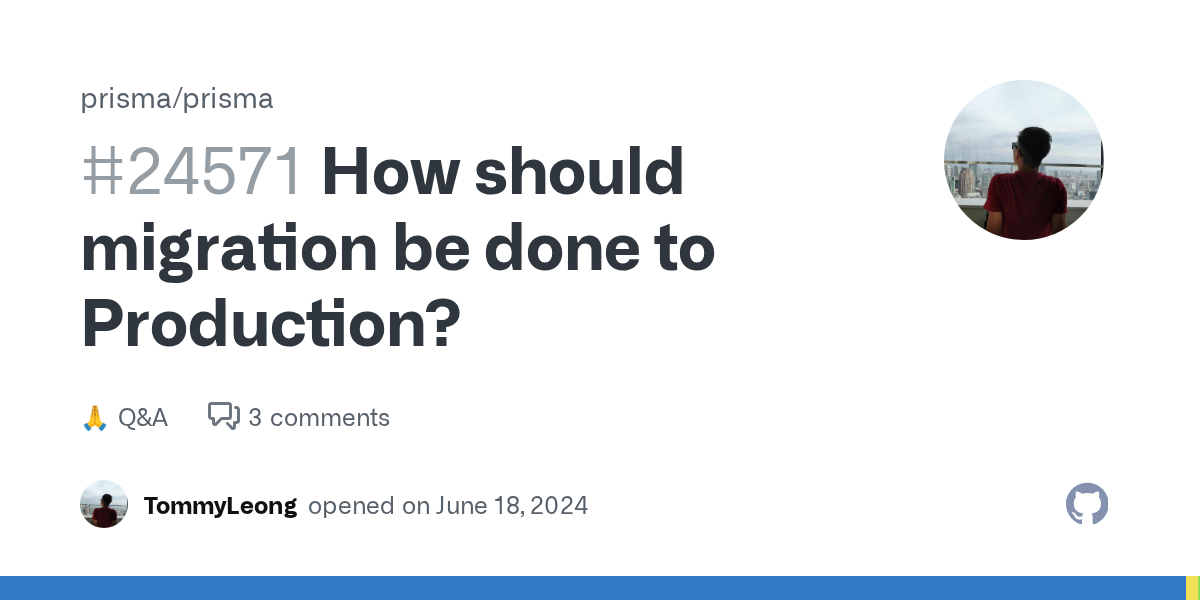 How should migration be done to Production? · prisma prisma · Dis...