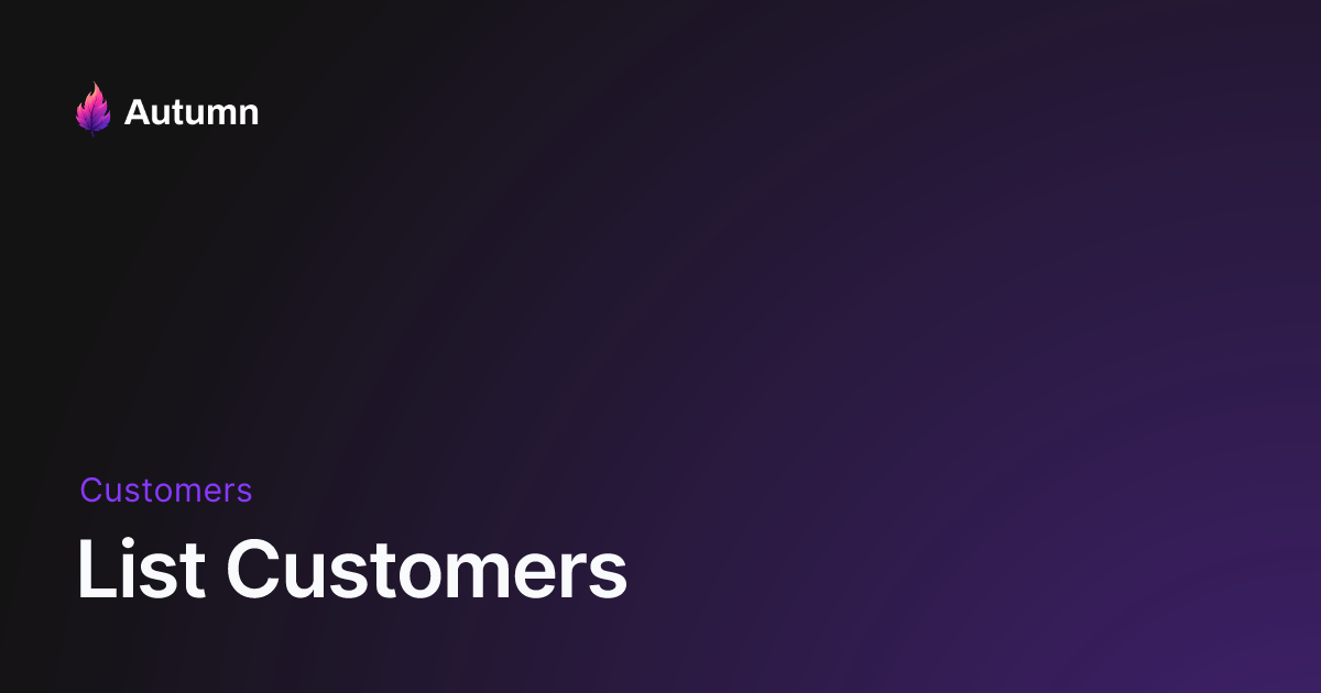 List Customers - Autumn