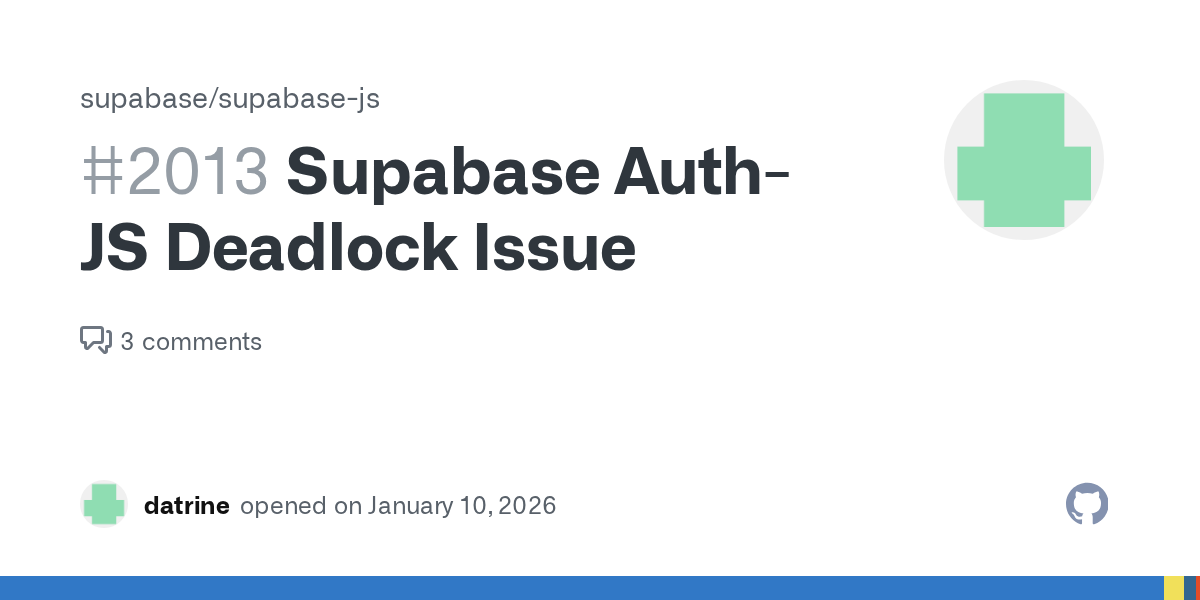 Supabase Auth-JS Deadlock Issue · Issue #2013 · supabase/supabase-js
