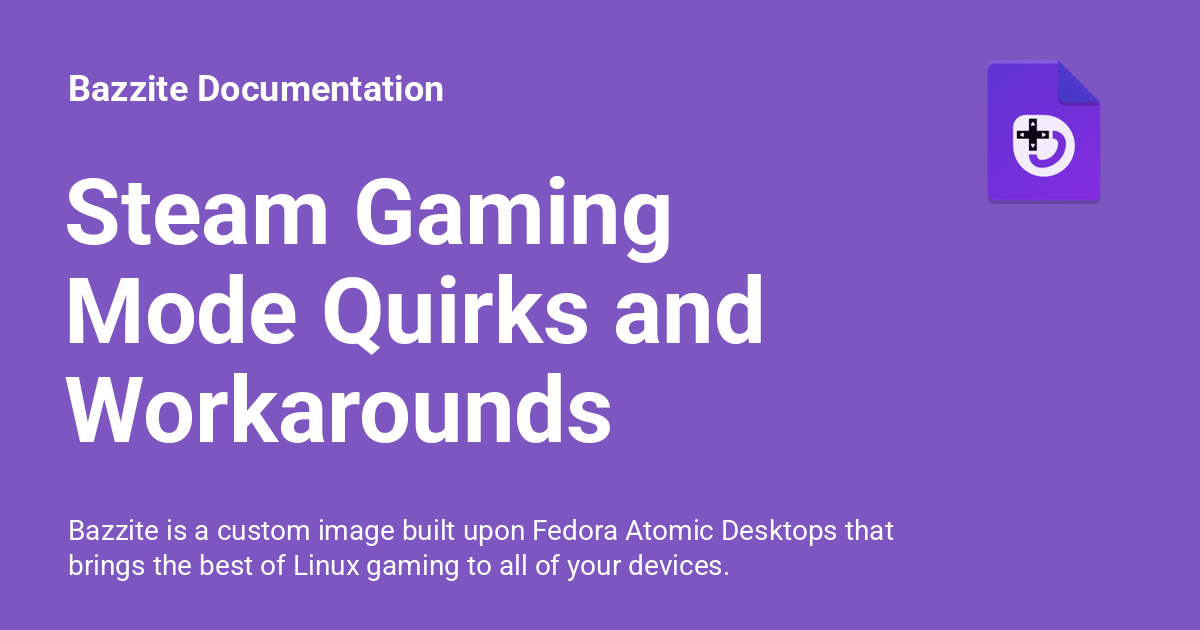Steam Gaming Mode Quirks and Workarounds - Bazzite Documentation