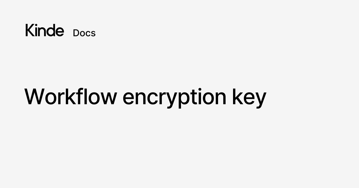 Workflow encryption key