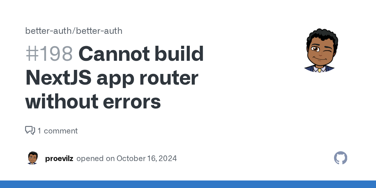 Cannot build NextJS app router without errors · Issue #198 · bett...