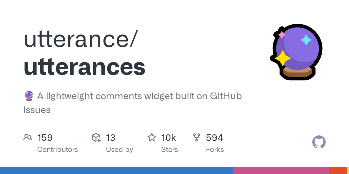 GitHub - utterance/utterances: :crystal_ball: A lightweight comment...