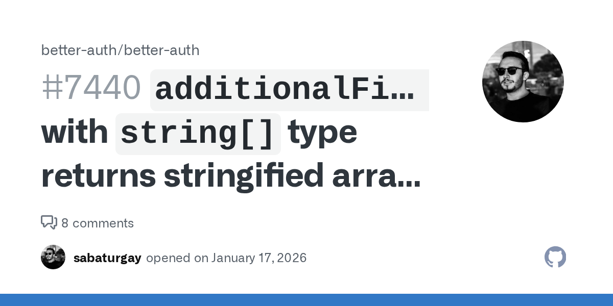 `additionalFields` with `string[]` type returns stringified array i...