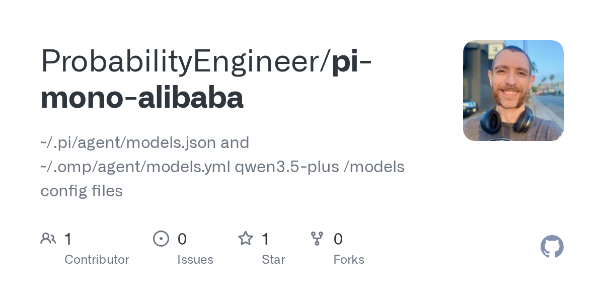 GitHub - ProbabilityEngineer/pi-mono-alibaba: ~/.pi/agent/models.js...