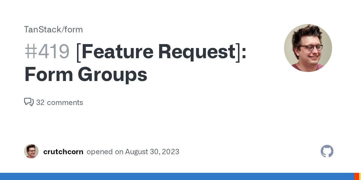 [Feature Request]: Form Groups · Issue #419 · TanStack/form