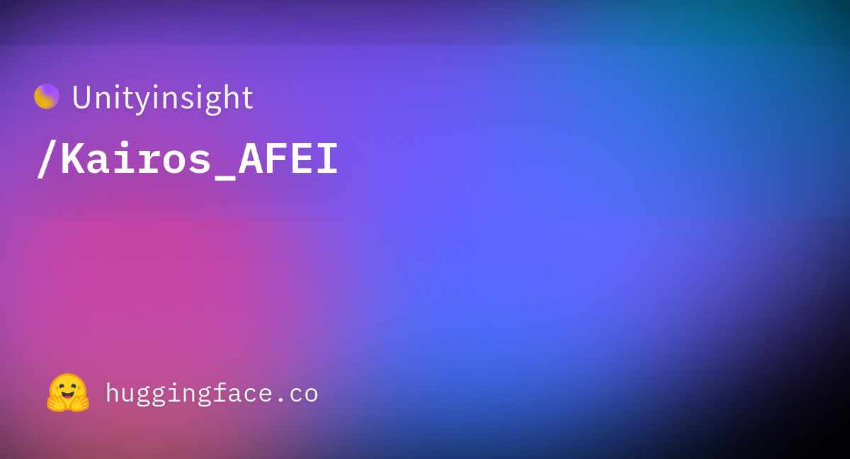 Unityinsight/Kairos_AFEI at main