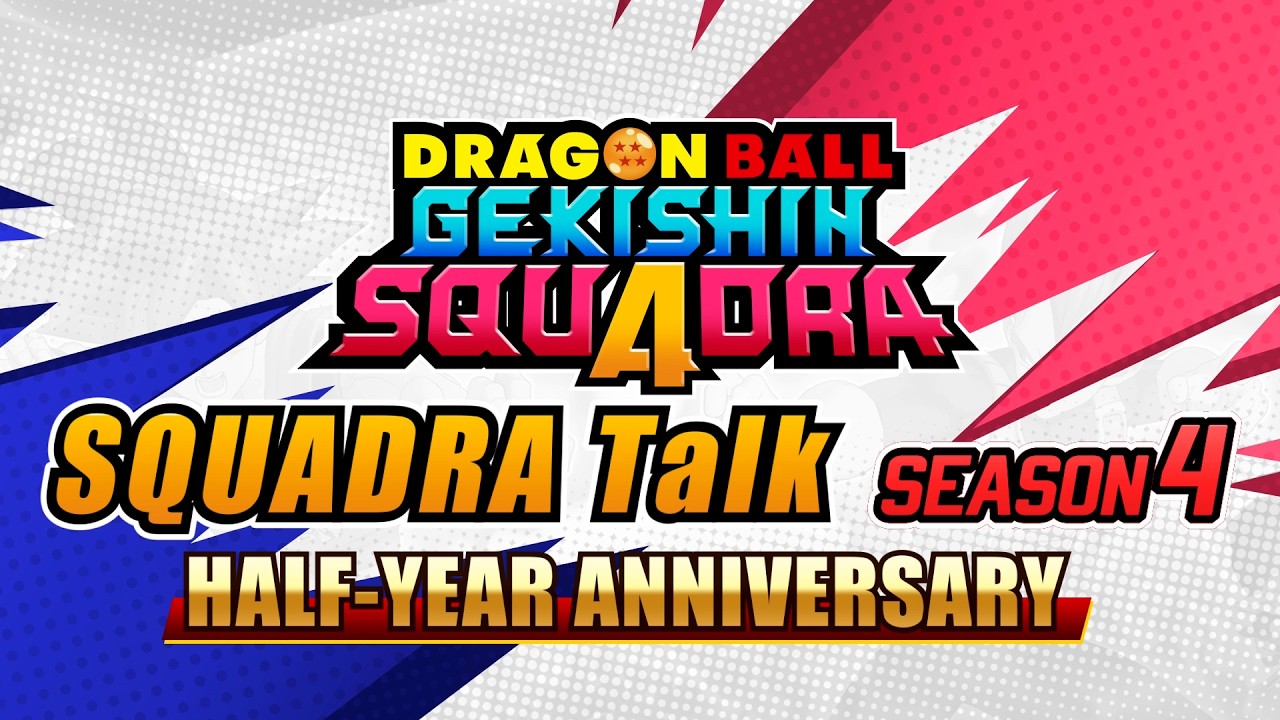 DRAGON BALL GEKISHIN SQUADRA│SQUADRA Talk Season 4: Celebrating H...