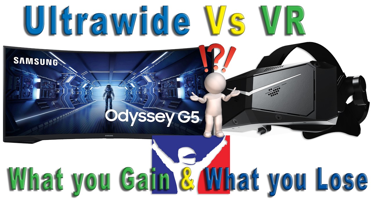 Ultrawide Vs VR – What you gain and what you lose (From a VR Vete...