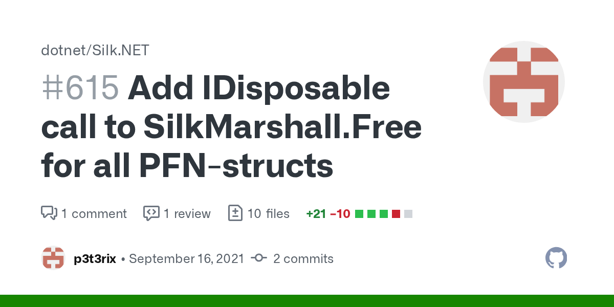 Add IDisposable call to SilkMarshall.Free for all PFN-structs by p3...